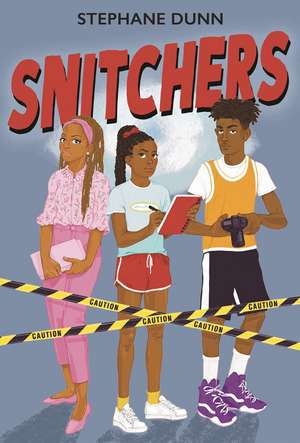 Snitchers de Stephane Dunn