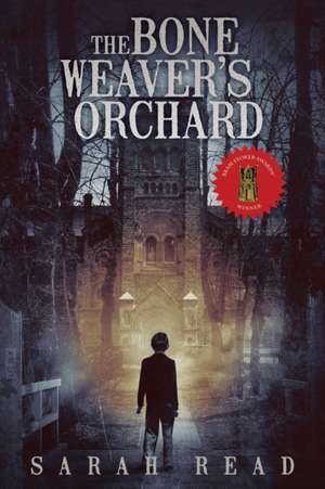 The Bone Weaver's Orchard de Sarah Read