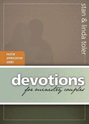 Devotions for Ministry Couples de Stan Toler