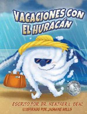 Vacaciones con el Huracán (Spanish Edition) de Heather L Beal