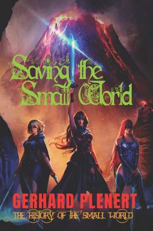 Saving the Small World de Gerhard Plenert