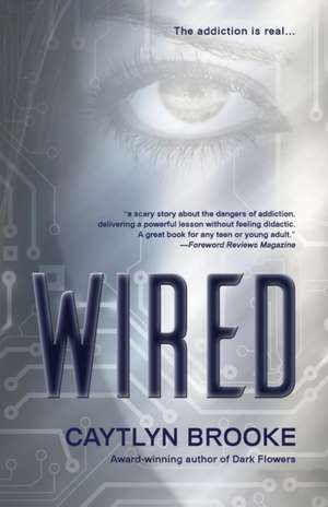 Wired de Caytlyn Brooke