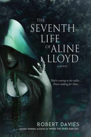 The Seventh Life of Aline Lloyd de Robert Davies