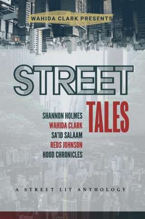 Street Tales de Wahida Clark