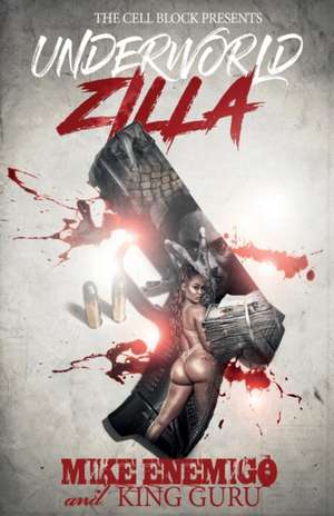 Underworld Zilla de Mike Enemigo