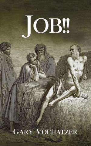 Job!! de Gary Vochatzer