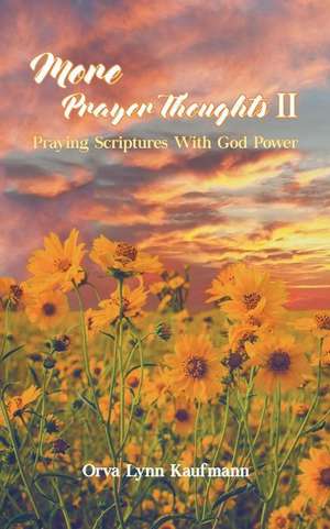 More Prayer Thoughts II de Orva Lynn Kaufmann