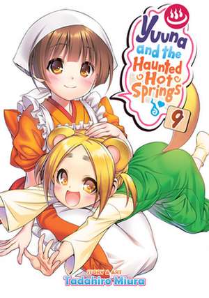 Yuuna and the Haunted Hot Springs Vol. 9 de Tadahiro Miura