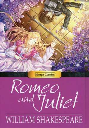 Manga Classics Romeo and Juliet de William Shakespeare