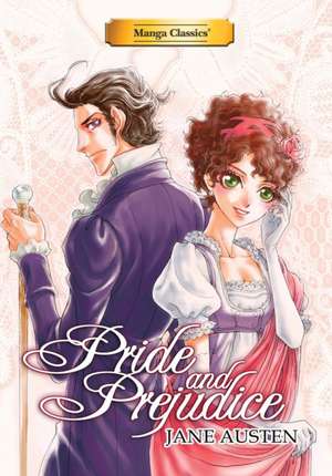 Manga Classics Pride and Prejudice New Edition de Jane Austen