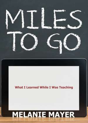 Miles to Go de Melanie Mayer