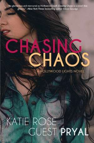 Chasing Chaos de Katie Rose Pryal