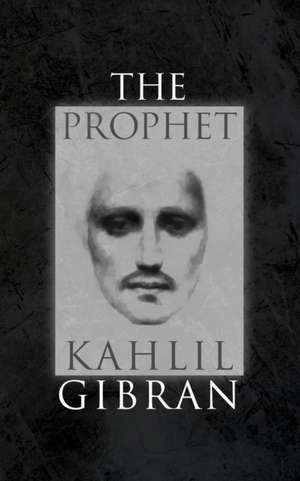 The Prophet de Kahlil Gibran