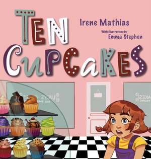 Ten Cupcakes de Irene Mathias