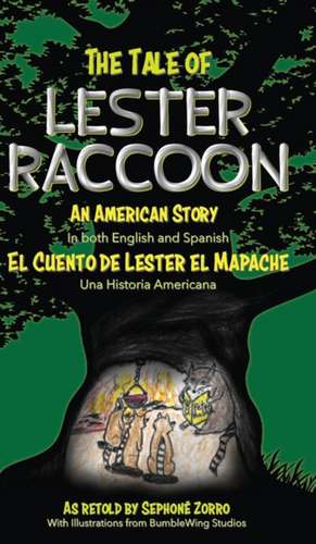 The Tale of Lester Raccoon de Sephone Zorro