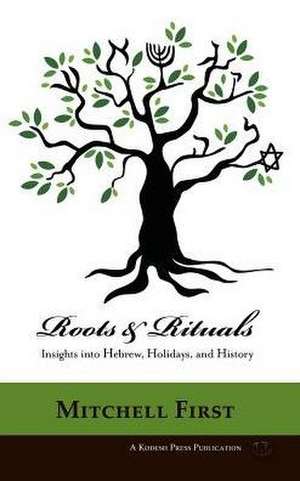 Roots and Rituals de Mitchell First