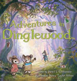 Adventures in Dinglewood de Helen L Williamson