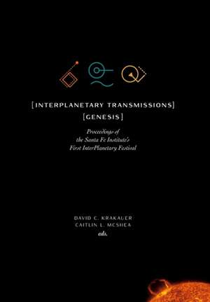 InterPlanetary Transmissions de David C. Krakauer