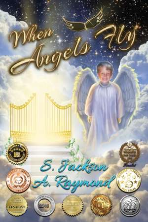 When Angels Fly de S. Jackson