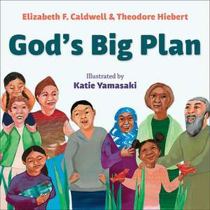 God's Big Plan de Elizabeth F. Caldwell