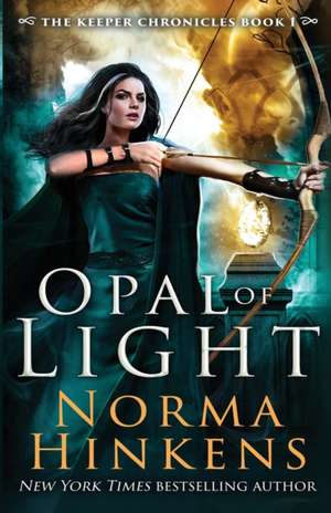 Opal of Light de Norma L Hinkens