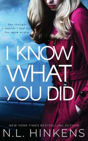 I Know What You Did de N L Hinkens