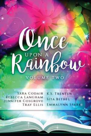 Once Upon a Rainbow, Volume Two de Jennifer Cosgrove