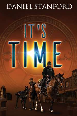 Its Time de Daniel Stanford