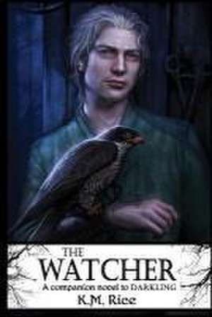 The Watcher de K M Rice