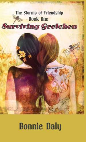Surviving Gretchen de Bonnie Daly