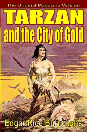 Tarzan and the City of Gold de Edgar Rice Burroughs