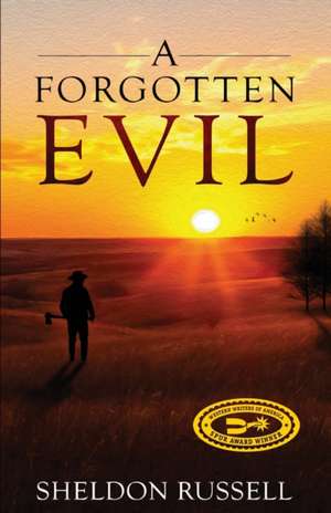 A Forgotten Evil de Sheldon Russell