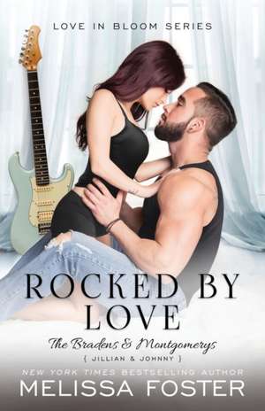 Rocked by Love de Melissa Foster