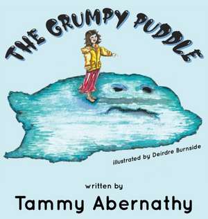 Abernathy, T: Grumpy Puddle