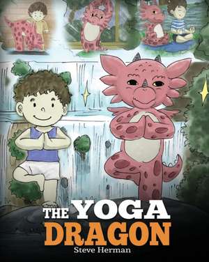 The Yoga Dragon de Steve Herman