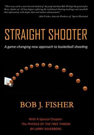 Straight Shooter de Bob J Fisher