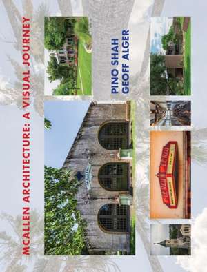 McAllen Architecture de Pino Shah
