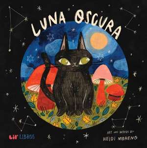 Luna oscura de Heidi Moreno