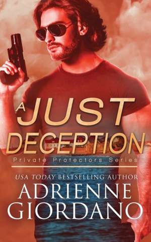 A Just Deception de Adrienne Giordano