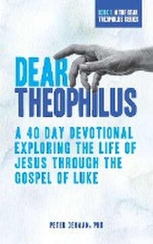 Dear Theophilus de Peter DeHaan