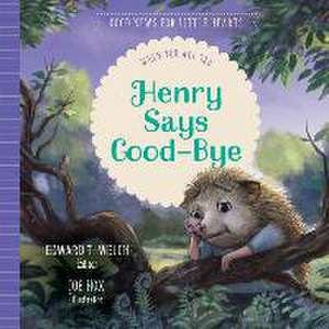 Henry Says Good-Bye de Edward T Welch