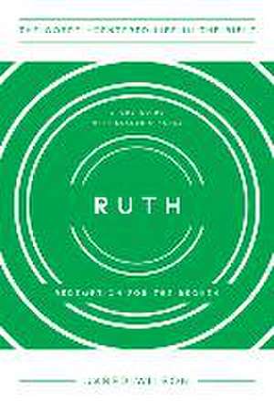 Ruth - Redemption for the Broken, Study Guide with Leader`s Notes de Jared C. Wilson