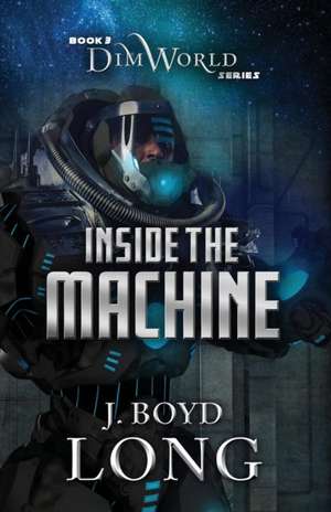 Inside The Machine de J. Boyd Long