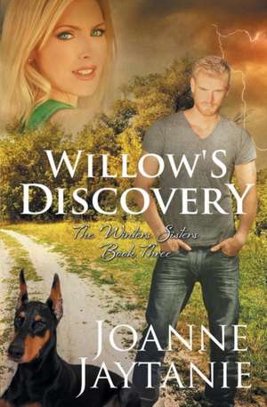 Willow's Discovery de Joanne Jaytanie