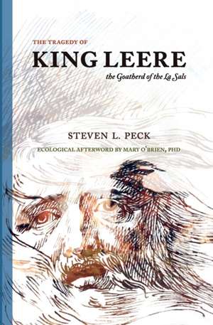 The Tragedy of King Leere: Goatherd of the La Sals de Steven L. Peck