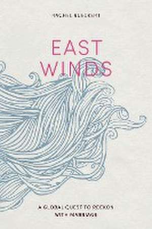 East Winds de Rachel Rueckert