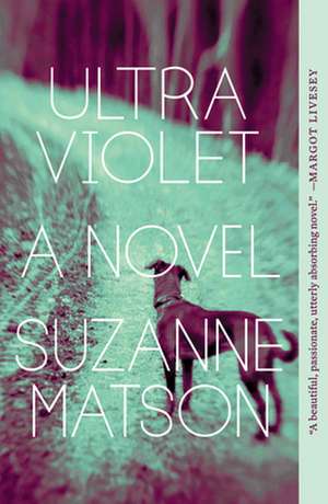 Ultraviolet de Suzanne Matson