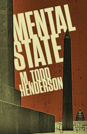 Mental State de M. Todd Henderson