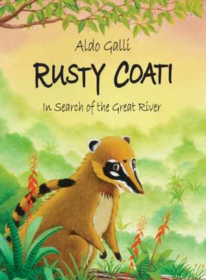 Rusty Coati de Aldo Galli