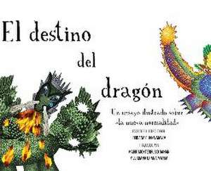 El destino del dragón de Jordana Chana Mayim